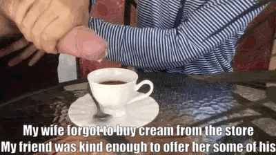 He told her this type of cream is better for her anyway. Gifs