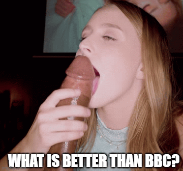 WHAT IS BETTER THAN BBC Gifs