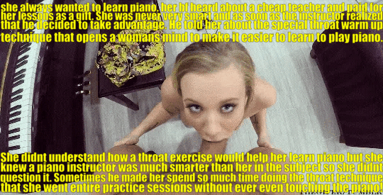 her bf noticed her getting much better at blowjobs but he never noticed her getting any better at the piano Gifs