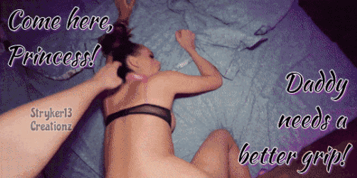 Daddy Needs A Better Grip! Gifs