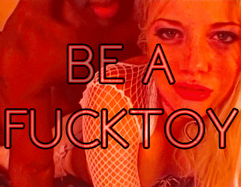 Be a good fuck toy Gifs